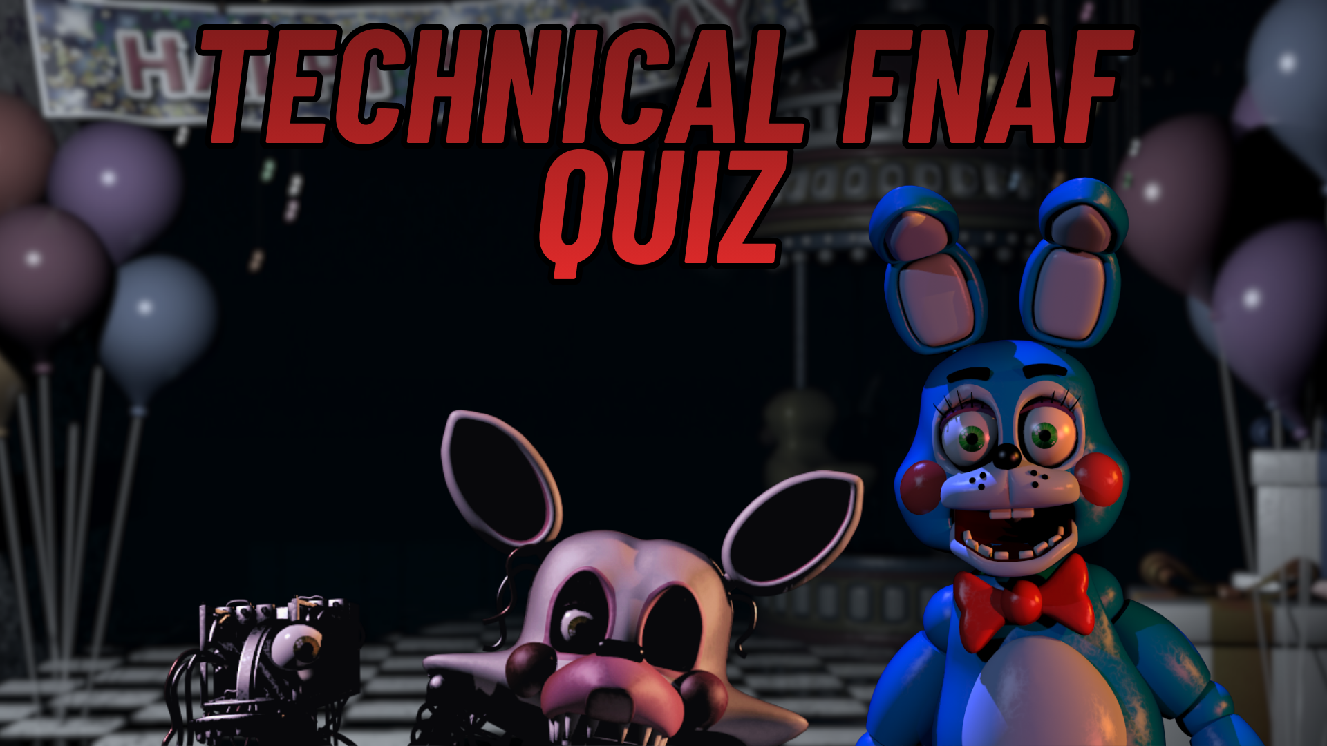 Technical FNaF Quiz